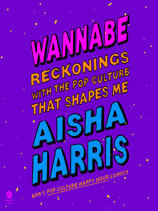 Title details for Wannabe by Aisha Harris - Available